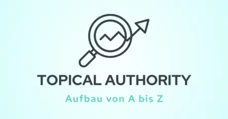 Beitragsbild zum Blogbeitrag über den Aufbau von Topical Authority