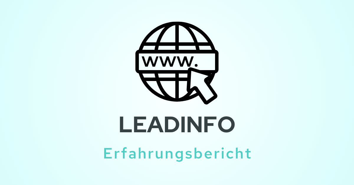 Beitragsbild zum Blogbeitrag über unsere eigenen Leadinfo Erfahrungen